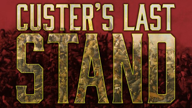 Custer's Last Stand Cover