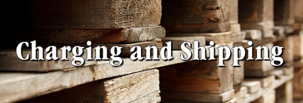 Charging and Shipping