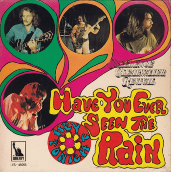 Have You Ever Seen the Rain